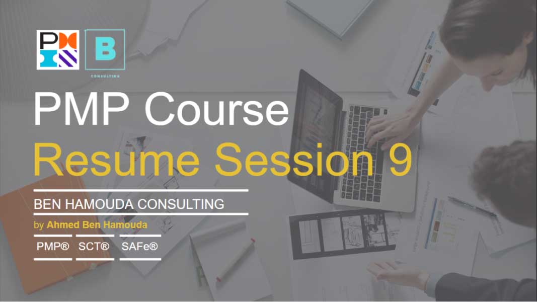 PMP Training Resume Session 9 Ben Hamouda Consulting